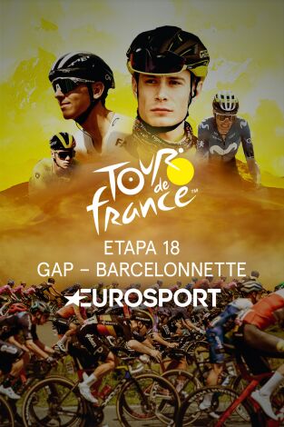 Tour de Francia. T(2024). Tour de Francia (2024): Etapa 18 - Gap - Barcelonnette