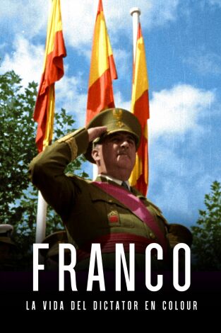 Franco, La Vida Del Dictador En Color