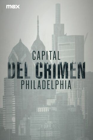 Capital del crimen: Philadelphia. T(T1). Capital del crimen: Philadelphia (T1)