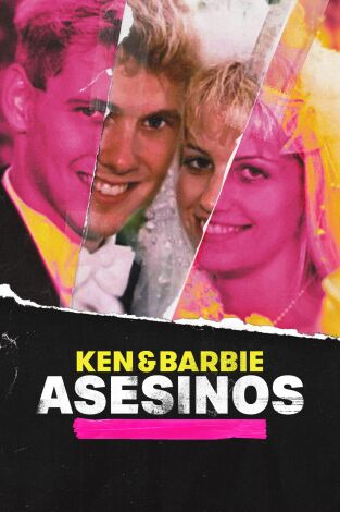 Ken y Barbie asesinos, Season 1. Ken y Barbie asesinos, Season 1 