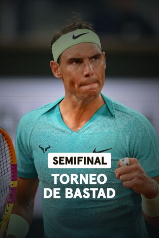 Semifinales. Semifinales: Nadal - Ajdukovic