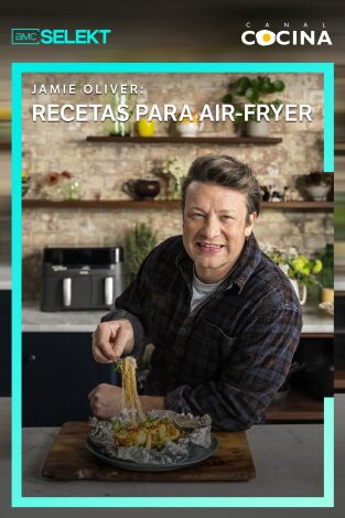 Jamie Oliver: recetas para Air Fryer. T(T1). Jamie Oliver: recetas para Air Fryer (T1)