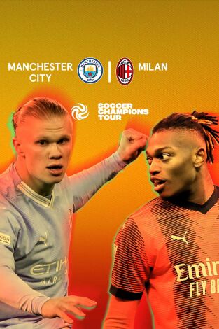 Soccer Champions Tour. T(2024). Soccer Champions... (2024): Manchester City - Milan