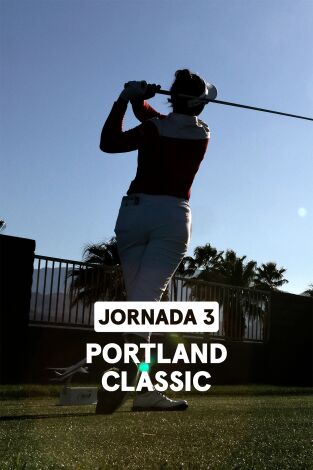 Portland Classic. Portland Classic. Jornada 3