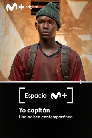 Espacio M+. T(T1). Espacio M+ (T1): Yo, Capitán. Una odisea contemporánea