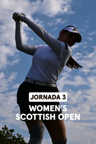 Women's Scottish Open. Women's Scottish Open (VO) Jornada 3