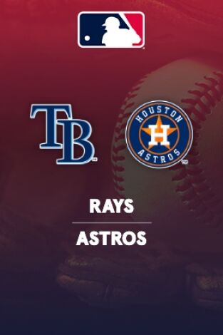 Semana 21. Semana 21: Tampa Bay Rays - Houston Astros