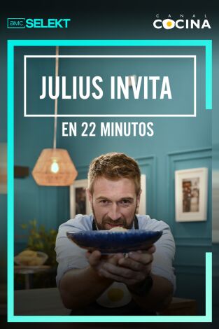 Julius invita en 22 minutos. T(T6). Julius invita en... (T6): Ep.22