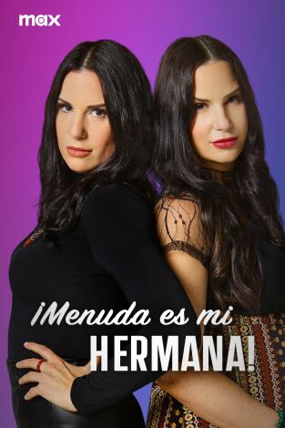 ¡Menuda es mi hermana!. ¡Menuda es mi hermana! 