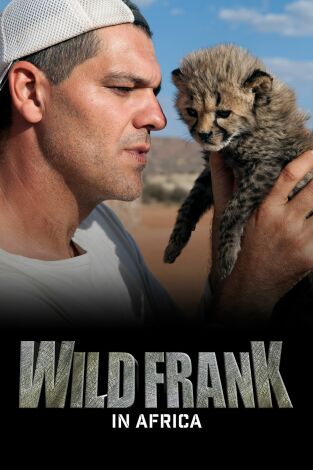 Wild Frank en África, Season 1. Wild Frank en África, Season 1 