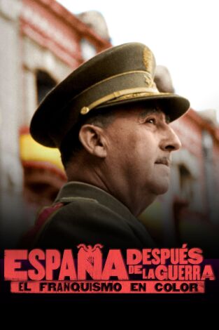 España después de la guerra. El franquismo en color.