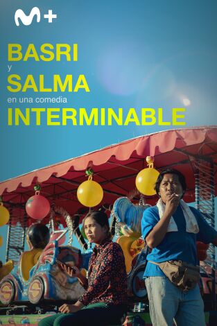 Basri y Salma en una comedia interminable