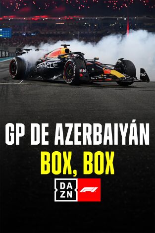 GP de Azerbaiyán (Baku City Circuit). GP de Azerbaiyán (Baku...: GP de Azerbaiyán: Box, box