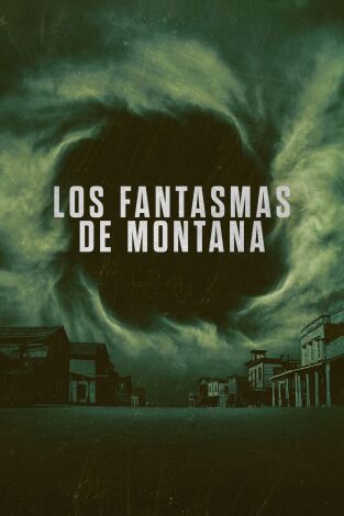 Los fantasmas de Montana