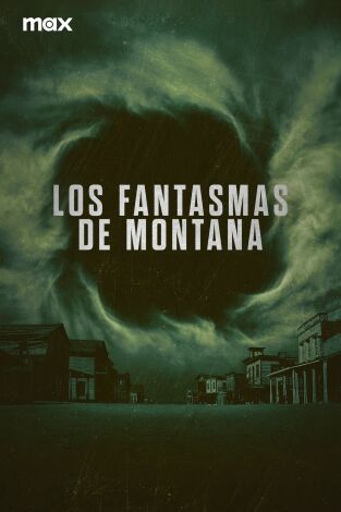 Los fantasmas de Montana