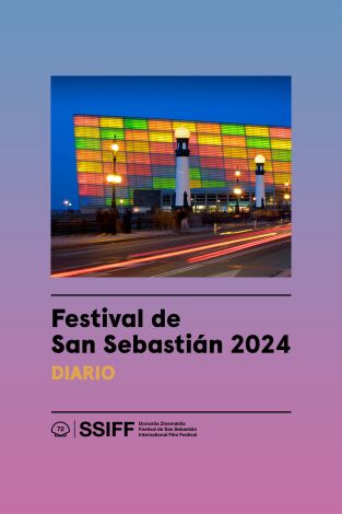 Festival de San Sebastián 2024. Diario. T(T1). Festival de San... (T1): Día 8