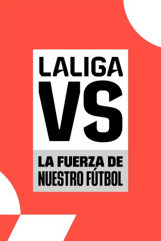 LaLiga VS (24/25). T(1). LaLiga VS (24/25) (1): Rubén Baraja y David Peris