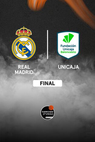 Final. Final: Real Madrid - Unicaja