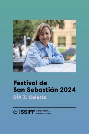 Festival de San Sebastián 2024. Diario. T(T1). Festival de San... (T1): Día 3 - Celeste