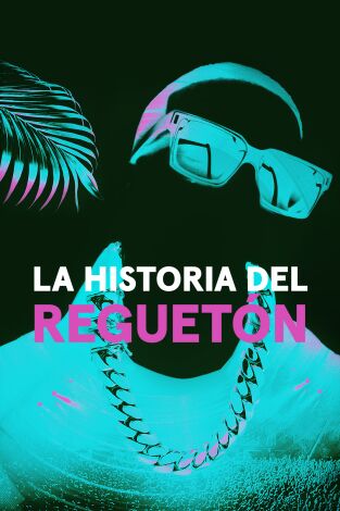 La historia del reguetón. La historia del reguetón: Ep.1