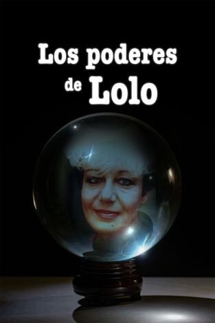 Los poderes de Lolo