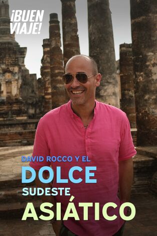 David Rocco y el Dolce sudeste asiático