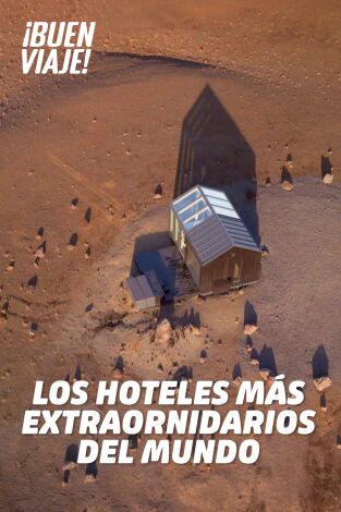 Los hoteles más extraordinarios del mundo. Los hoteles más extraordinarios del mundo 