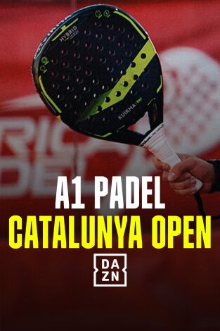 A1 Padel Catalunya Open. T(2024). A1 Padel... (2024): Semifinales