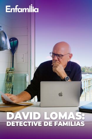 David Lomas: Detective de familias