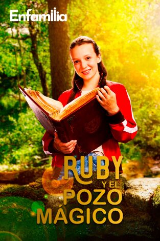 Ruby y el pozo mágico. T(T1). Ruby y el pozo mágico (T1)