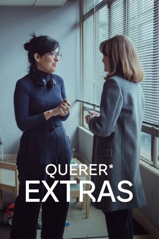 Querer (extras). T(T1). Querer (extras) (T1): Ep.1 Dirección