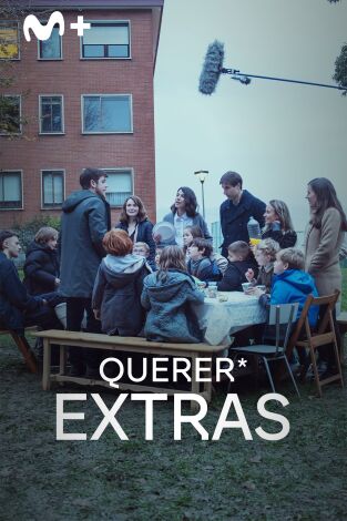 Querer (extras). T(T1). Querer (extras) (T1): Ep.2 La familia