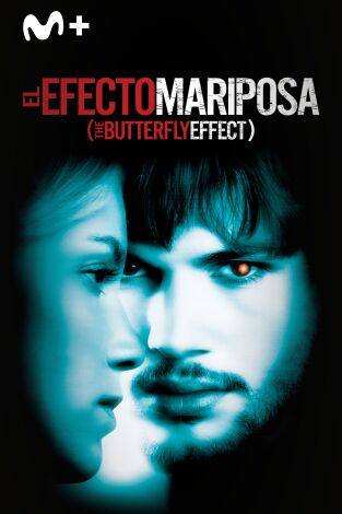 El efecto mariposa (The Butterfly Effect)