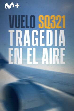 Vuelo SQ321: tragedia en el aire