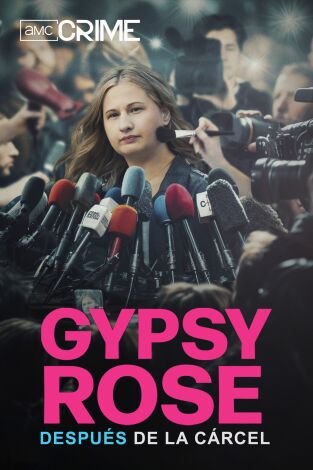 Gypsy Rose: después de la cárcel