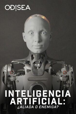 Inteligencia artificial: ¿Aliada o enemiga?