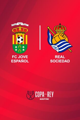 Primera ronda. Primera ronda: FC Jove Español San Vicente - Real Sociedad