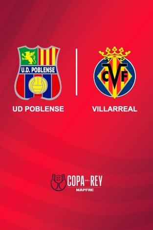 Primera ronda. Primera ronda: UD Poblense - Villarreal