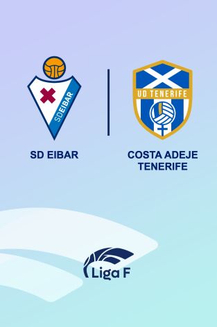 Jornada 9. Jornada 9: SD Eibar - Costa Adeje Tenerife