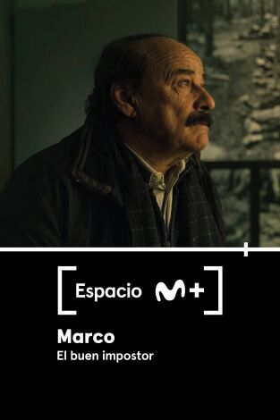 Espacio M+. T(T2). Espacio M+ (T2): Marco. El buen impostor