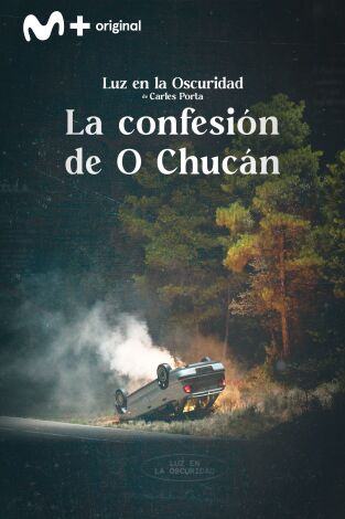 Luz en la oscuridad. Luz en la oscuridad: La confesión de O Chucán I