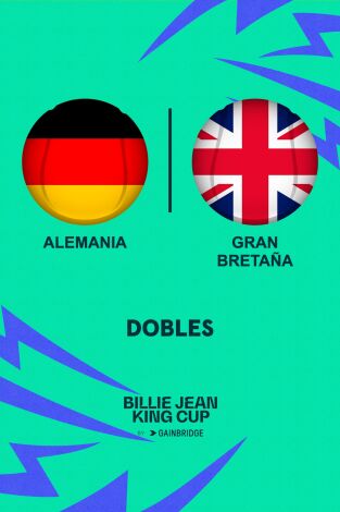 Billie Jean King Cup Finals. T(2024). Billie Jean King... (2024): Alemania - Gran Bretaña Dobles