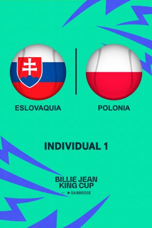 Billie Jean King Cup Finals. T(2024). Billie Jean King... (2024): España - Polonia Individual 1