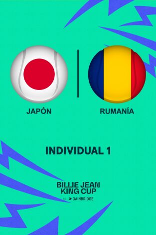 Billie Jean King Cup Finals. T(2024). Billie Jean King... (2024): Japón - Rumanía Individual 1