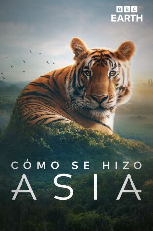 Cómo se hizo Asia. Cómo se hizo Asia: Ep.1