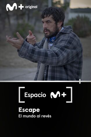 Espacio M+. T(T2). Espacio M+ (T2): Escape. El mundo al revés