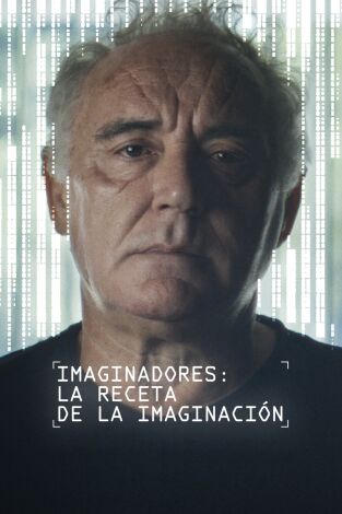 Imaginadores. Imaginadores: La receta de la imaginación