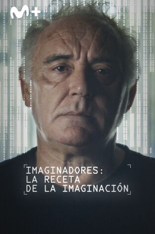 Imaginadores. Imaginadores: La receta de la imaginación