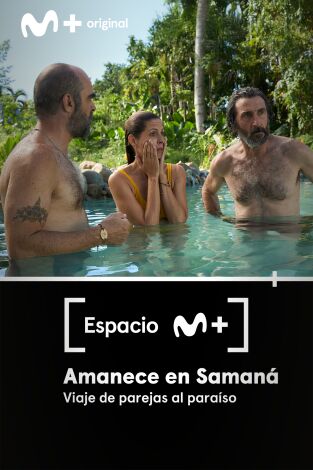 Espacio M+. T(T2). Espacio M+ (T2): Amanece en Samaná. Viaje de parejas al paraíso