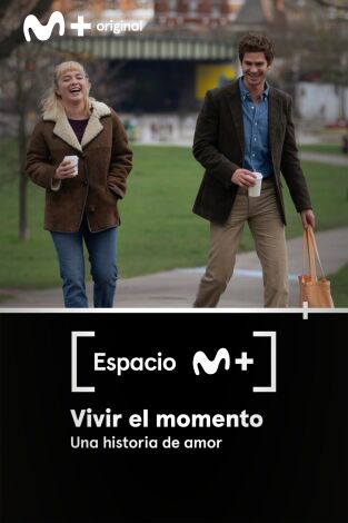 Espacio M+. T(T2). Espacio M+ (T2): Vivir el momento. Una historia de amor